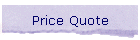 Price Quote